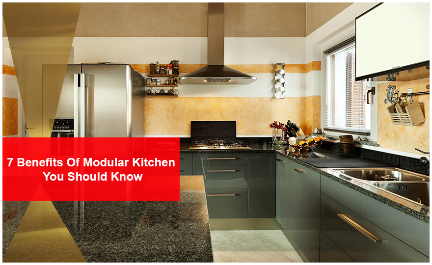 7 Benefits Of Modular Kitchen You Should Know