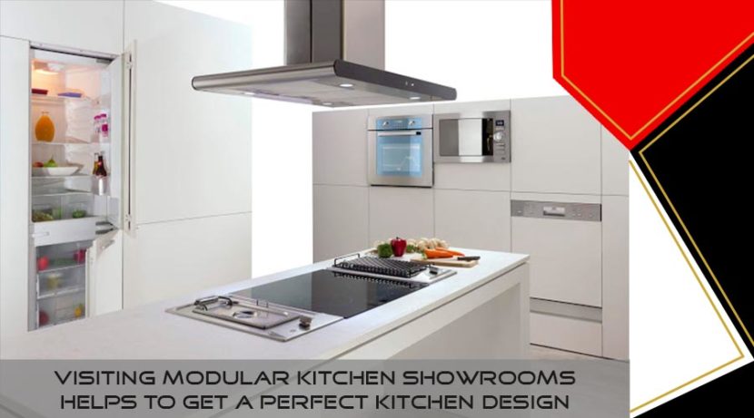Visiting Modular Kitchen Showrooms Helps To Get a Perfect Kitchen Design