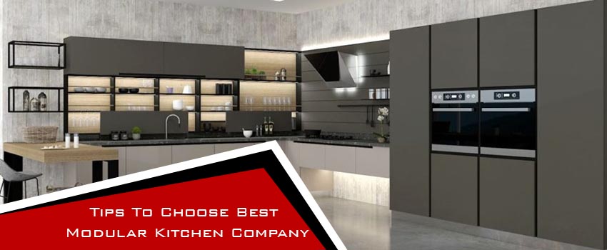 Tips To Choose Best Modular Kitchen Company