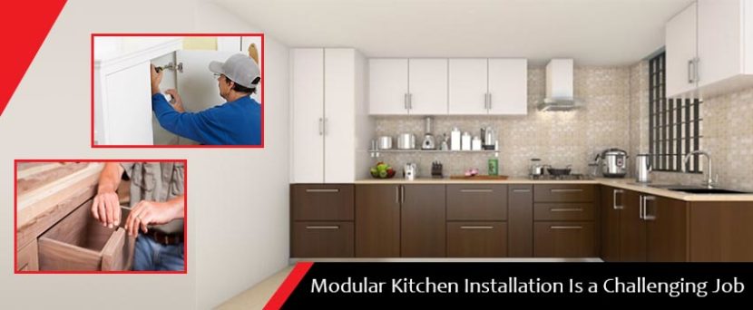 Modular Kitchen Installation Is a Challenging Job