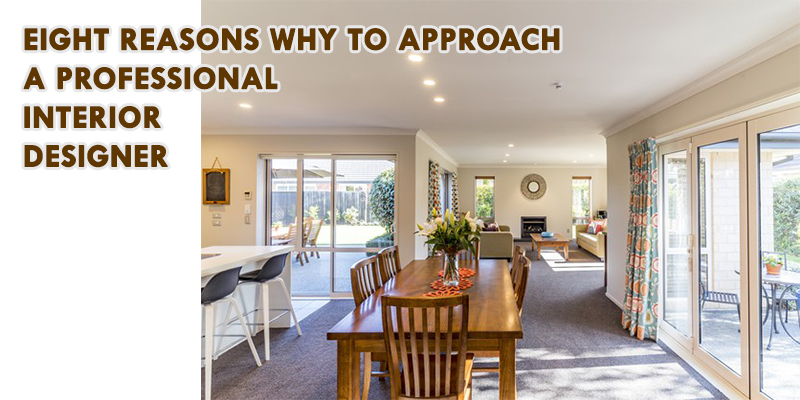 Eight reasons why to approach a professional interior designer